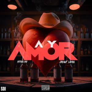 Ay Amor (feat. Briant Loera)