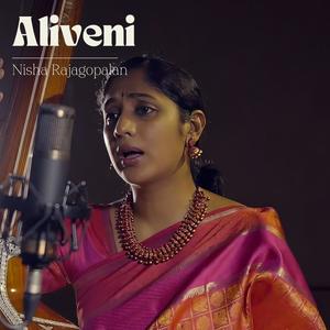 Aliveni (feat. Nisha Rajagopalan)