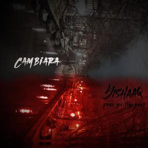 CAMBIARA (feat. Yishaaq) (Explicit)