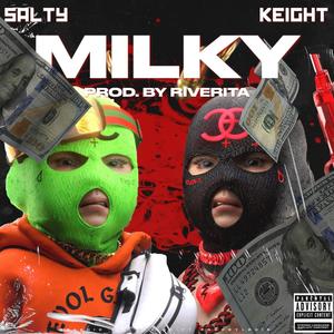 MILKY (feat. KEIGHT) (Explicit)