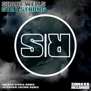 Stay Strong (Stephan Crown & Marco Cipria Remix)