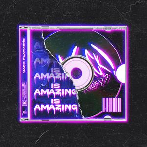 Is Amazing (feat. Xmack Records)