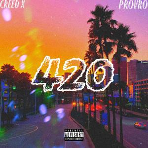 420 (feat. Creed X) [Explicit]