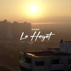 La Hayat (Explicit)