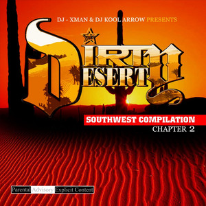 Dj-Xman and Dj Kool Arrow Presents: Dirty Desert Chapter 2