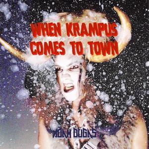 When Krampus Comes to Town (Explicit)