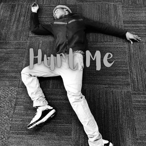 Hurt Me (Explicit)