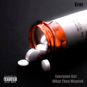 Everyone Got What They Wanted (Explicit)