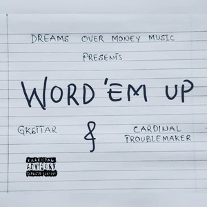 Word 'Em Up (Explicit)