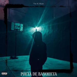 Poeta de banqueta (feat. Dj vigos) [Explicit]