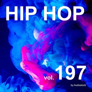 HIP HOP, Vol. 197 -Instrumental BGM- by Audiostock