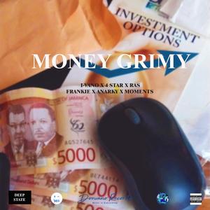 MONEY GRIMY (feat. 4-Star, Ras, Frankie, Anarky & Moments)