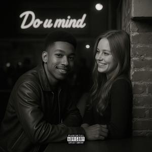 Do U Mind (Explicit)