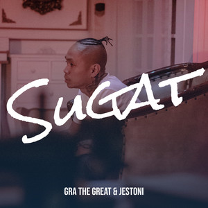 GRA the Great - Sugat (Explicit)