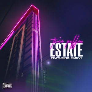 Estate (Explicit)