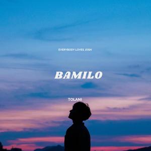 Bamilo (feat. Tolani)