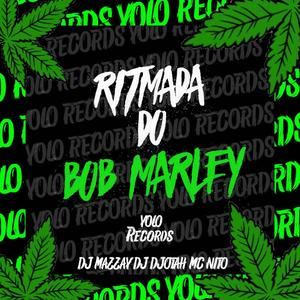 RITMADA DO BOB MARLEY