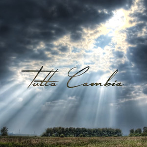 Tutto Cambia (Explicit)