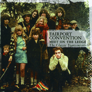 Fairport Convention - Come All Ye