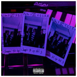 Choppin' It Up Vol. 3: Divided System (feat. Xipe Ollin & Ezramore) (Explicit)