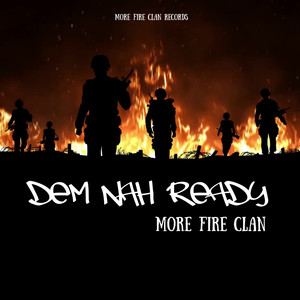 Dem Nah Ready (Explicit)