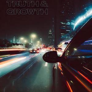 Truth & Growth (Explicit)