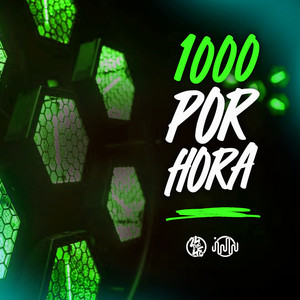 1000 Por Hora (Explicit)