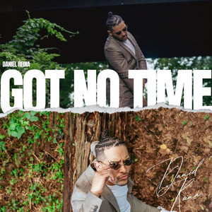 Got No Time (Explicit)