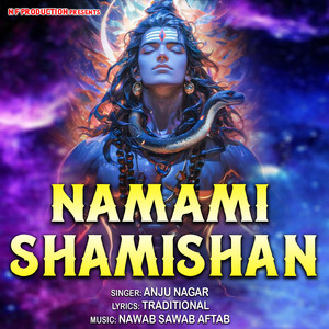 02. NAMAMI SHAMISHAM SHIV JI