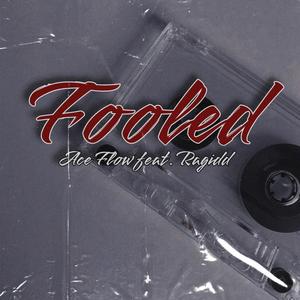 Fooled (feat. Ragidd)