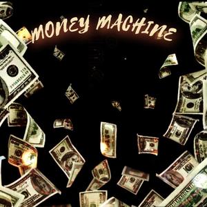 MONEY MACHINE (Explicit)