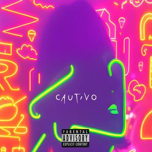 CAUTIVO (Explicit)