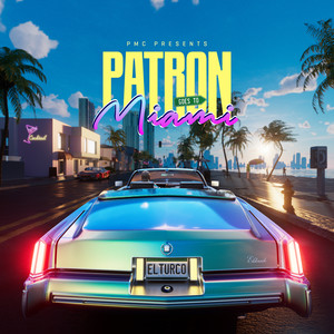 patron goes to miami (Explicit)