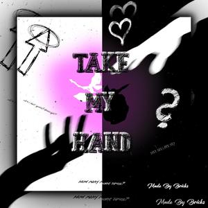 Take My Hand (feat. Pr0xy_V)