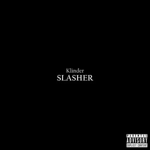 Slasher (Explicit)