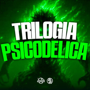 Trilogia Psicodélica (Explicit)