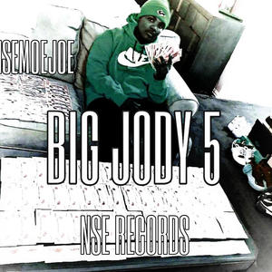 BIG JODY, Vol. 5 (Explicit)