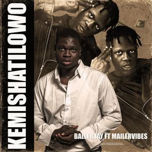 Kemishatilowo (feat. Mailervibes)