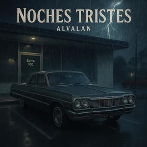 Noches tristes alvalan