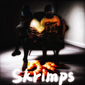 Skrimps (Explicit)