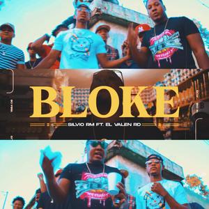 Bloke (El Valen RD) [Explicit]