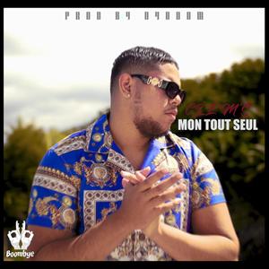 mon tout seul (Explicit)