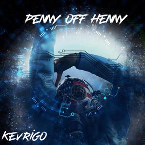 Penny off Henny (Explicit)