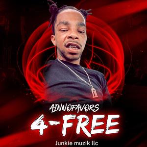 4 Free (feat. AinnoFavors)