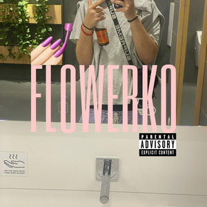 FLOWERKO (Explicit)