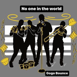 No one in the World Gogo Bounce