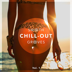 Smooth Chill-Out Grooves, Vol. 1