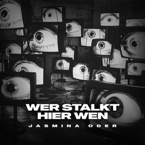 WER STALKT HIER WEN?