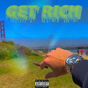 Get Rich (Explicit)