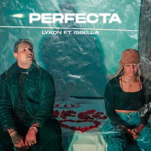 Perfecta (feat. Isbella) (Explicit)